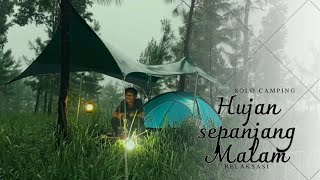 SOLO CAMPING , HUJAN DERAS , tidur dihutan sendirian sampai pagi. ASMR . RELAXING