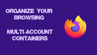 how to set-up multi-account containers - mozilla firefox