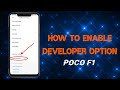 HOW TO ENABLE DEVELOPER OPTION IN POCO  F1 || POCO F1 ME DEVELOPER OPTION  KAISE ON KAREN?