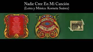 Video thumbnail of "Los Gardelitos - Nadie Cree En Mi Canción - Gardeliando"