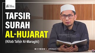 [LIVE] Tafsir Surah Al-Hujarat (Kitab Tafsir Al-Maraghi) - Ustadz Adi Hidayat
