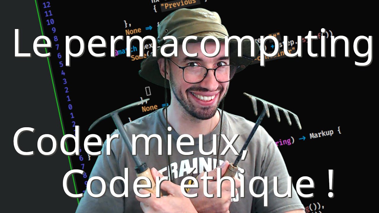 Max Micker Coder Coder mieux, coder éthique ? Le Permacomputing 🌳 - YouTube