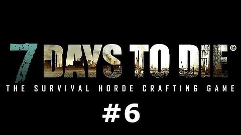 7 Days To Die Alpha 9 - EP6 Crafting Bullets