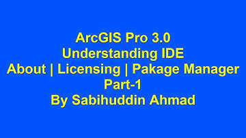 ArcGIS Pro Exercise 1. About | Licensing | Package Manager for Python Scripting.