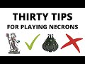 Thirty Tips for Playing Necrons - Tricks and tactics for the Necron Codex