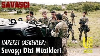 Hareket (Askerler) - Savaşçı Dizi Müzikleri Resimi