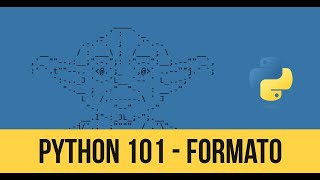07 Python 101- Formato salida #print #salida #formato #python