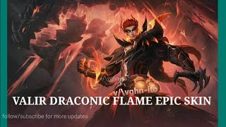 New Valir Draconic Flame Epic Skin