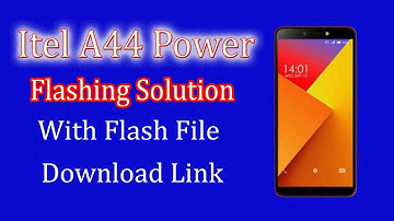 ITEL A44 POWER FLASHING WITH FLASH FILE Download Link A....