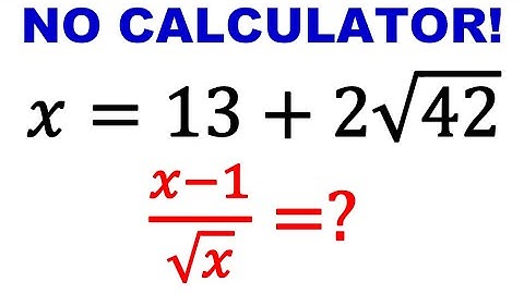 Solve Fast! Cambridge Interview Question No Calculator Allowed! Nice Algebra Problem |X=13+2(42)^1/2