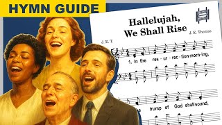 Hallelujah, We Shall Rise | SATB Hymn Guide | B♭ Major