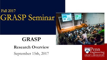 Fall 2017 GRASP Seminar: GRASP Faculty Research Overview - September 15th