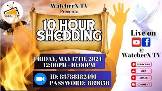 Second Watch 177. 10 Hour Prayer Shedding (DEEP CALLETH TO DEEP)