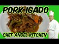 HOW TO COOK PORK IGADO / PORK IGADO RECIPE / Chef Angel Kitchen