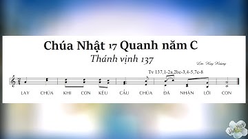Thánh vịnh 137 - Chúa nhật thứ 17 thường niên năm C - ĐÁP CA & ALLELUIA - Lm. Huy Hoàng