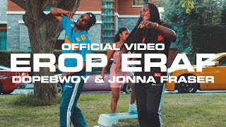 Dopebwoy &amp; Jonna Fraser - EROP ERAF (Prod. by FRNKIE) [Official Video]