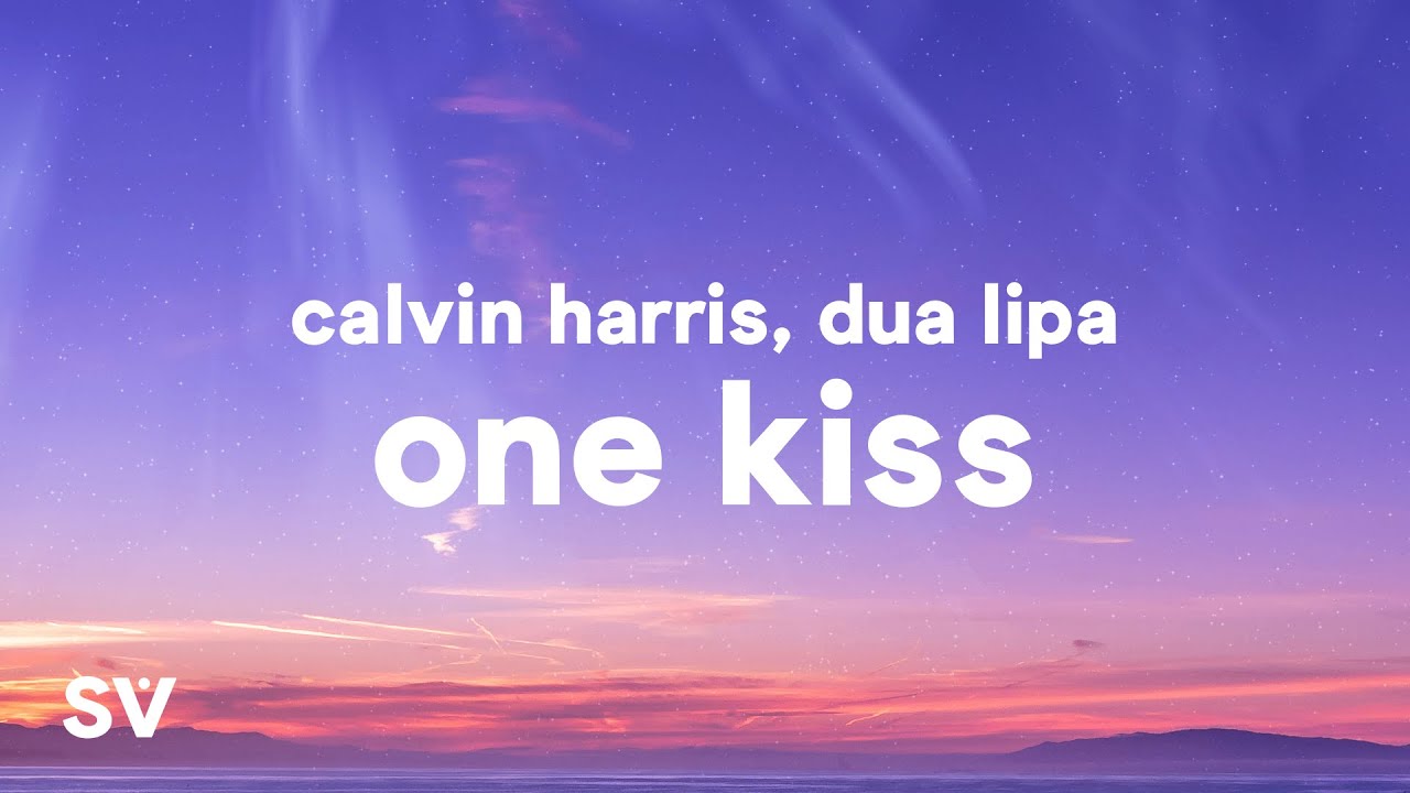 Calvin Harris, Dua Lipa - One Kiss