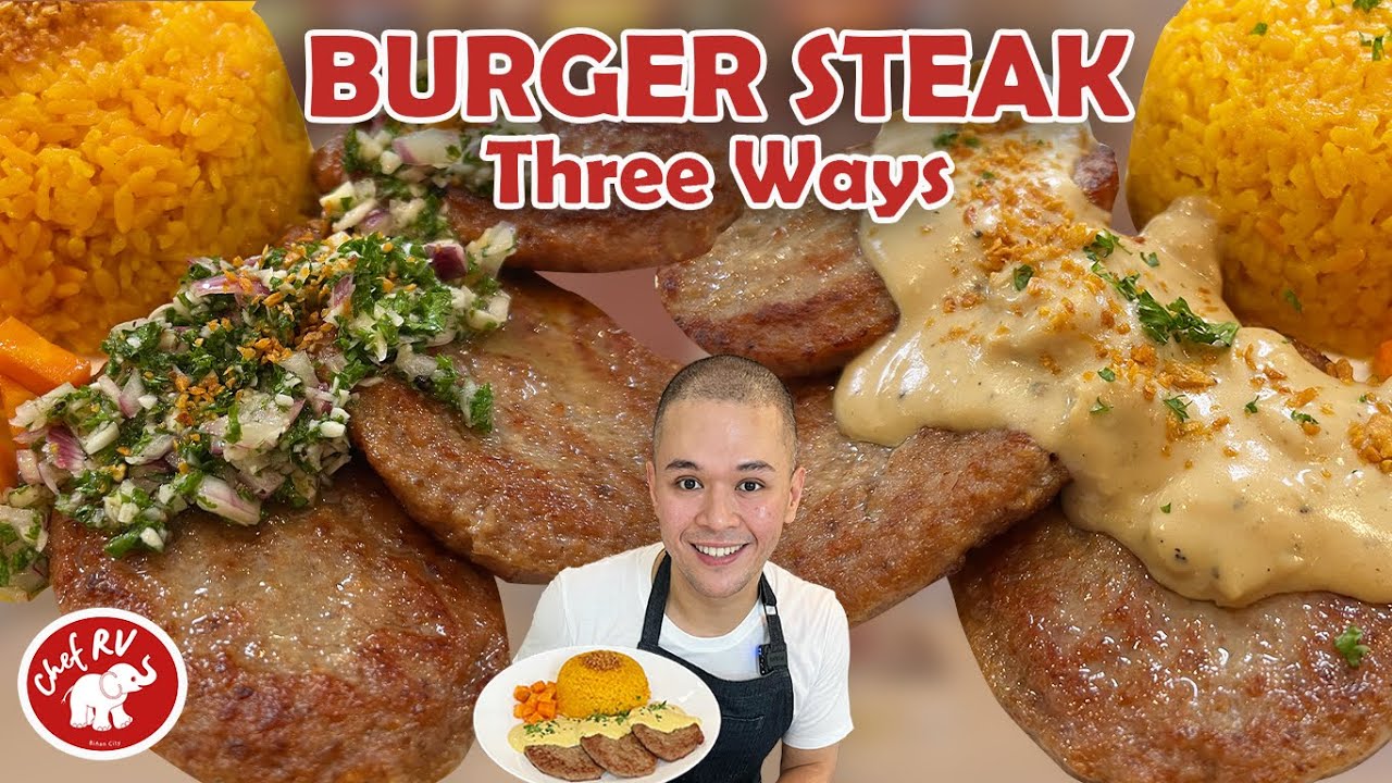 BURGER STEAK THREE WAYS