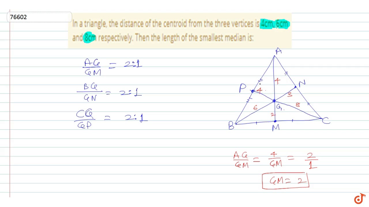In a triangle, the distance of the centroid from the three vertices is 4cm,  6cm and 8cm respect... - YouTube