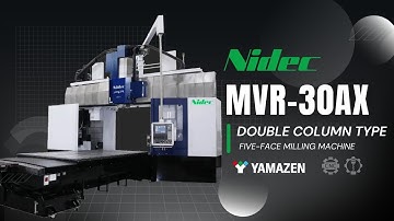 Nidec MVR-30Ax: Double Column, 5-Face Milling Machine