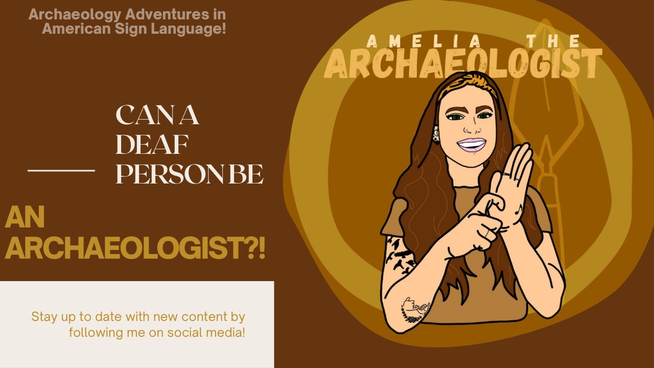 Amelia the Archaeologist: Introduction (in ASL) - YouTube