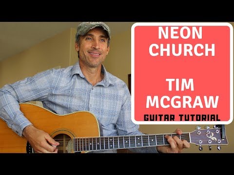 Neon Church - Tim McGraw - Guitar Tutorial | Lesson