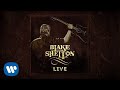 Blake Shelton - Boys 'Round Here (Official Live Audio)