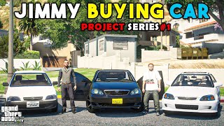 JIMMY BUYING CAR | PROJECT SERIES1 | GTA 5 | Real Life Mods 226 | URDU |