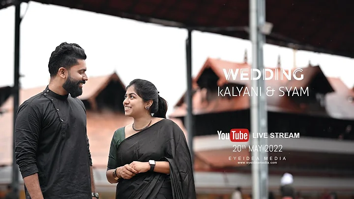 Kalyani & Syam wedding moments live streaming # EY...