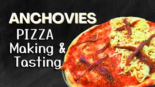 PIZZA with ANCHOVIES - Love It or Hate It? Controversial Topping History and Taste Test