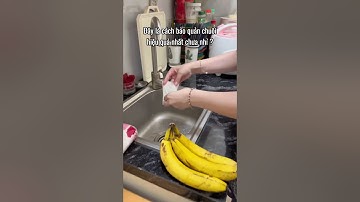 Đây có lẽ là cách bảo quản chuối hiệu quả nhất #cooking #timelyvn