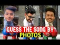 Guess The Song By Photos Ft   @CarryMinati  @Mythpat  @Tony Kankad @Piyaz