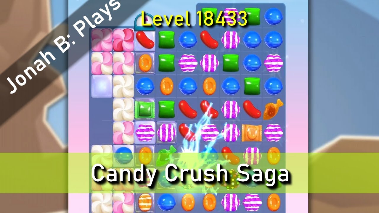 Candy Crush Saga Level 18433 - YouTube