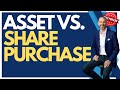 Asset vs. Share Purchase - How to Sell a Business How to Buy a Business - David C Barnett