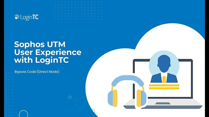 Sophos UTM Multi-Factor Authentication (2FA/MFA) User Experience with Bypass Code