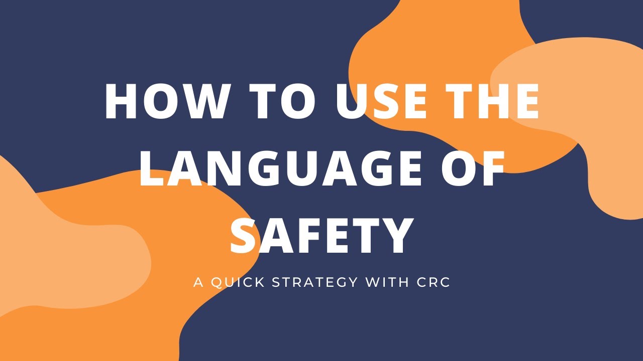 How to Use the Language of Safety YouTube
