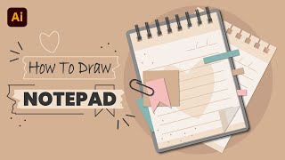 How to Draw a Notepad in Adobe Illustrator