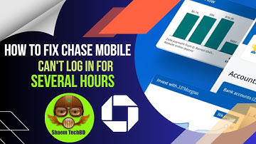 How to Fix Chase Mobile Can