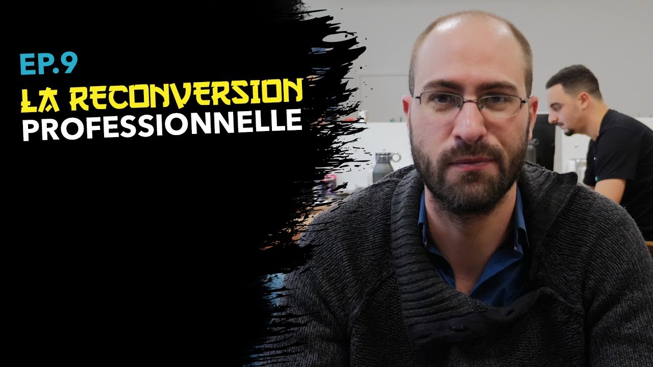 EP.9 La reconversion professionnelle - Jérémy Delestan - YouTube