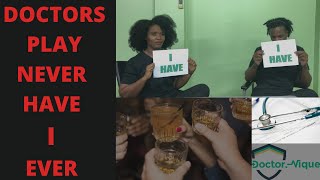 JAMAICAN DOCTORS PLAY NEVER HAVE I EVER |