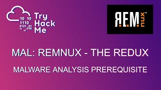MAL: REMnux - The Redux | TryHackMe | Prerequisite to Malware Analysis