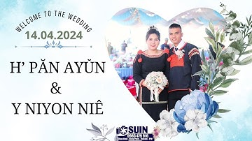 FULL ĐÁM CƯỚI H PĂN AYUN & Y NIYON NIÊ 14.04.2024 | BUÔN CUÔR DĂNG | SUIN MEDIA