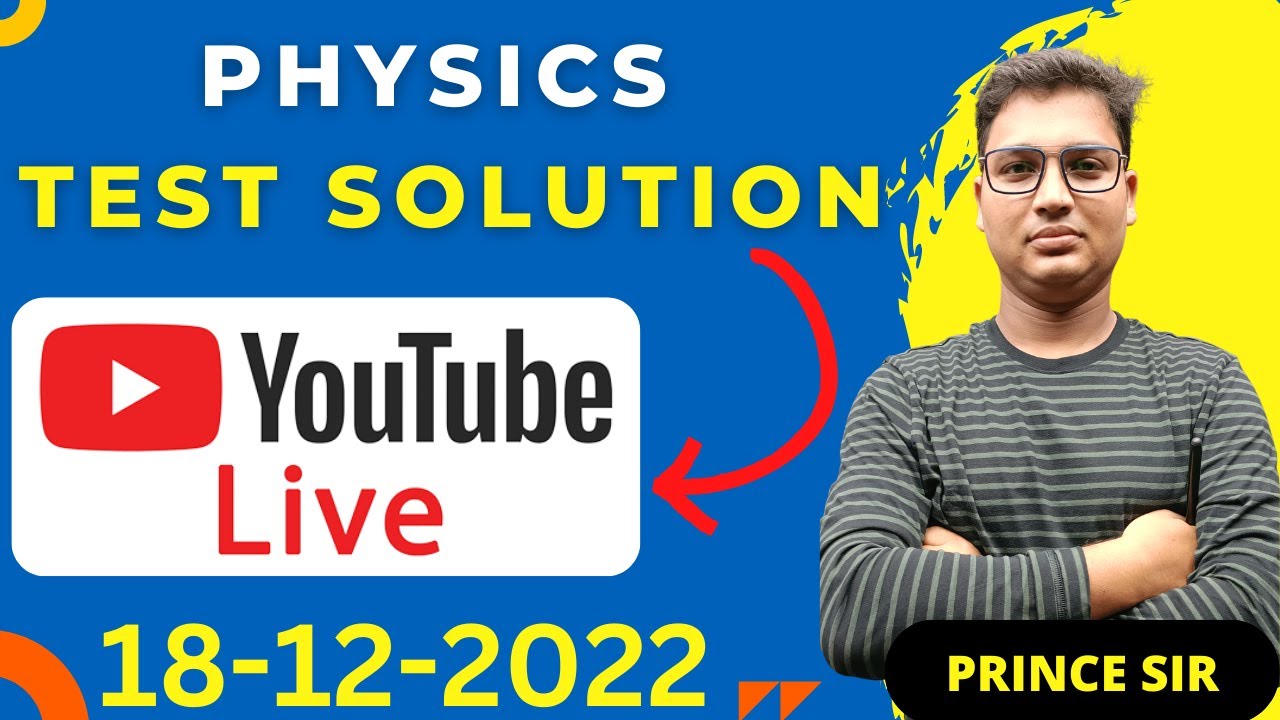 Physics Test Solution | Prince sir #live - YouTube