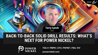Back-to-Back Solid Drill Results: What’s Next for Power Nickel?
