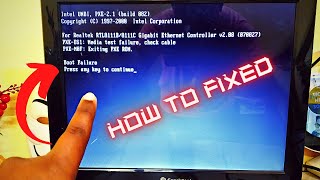 boot failure press any key to continue - how to fixed