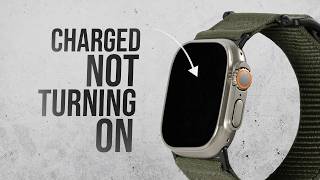 Apple Watch Fully Charged but Not Turning On explained