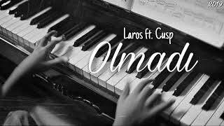 Laros ft. Cusp - Olmadı 2019 Resimi