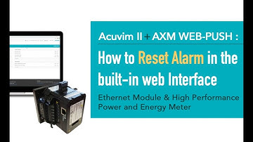 How to Reset Alarm for Acuvim II + AXM WEB-Push Built-in Web Interface