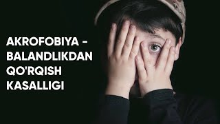 Akrofobiya Balandlikdan Qorqish Kasalligi. - Medo