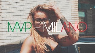 MVP - MILANO | OFFICIAL MUSIC VIDEO |
